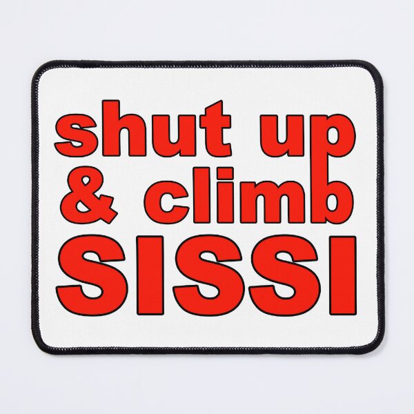 Item preview, Shut Up and Climb; Climbing; designed and sold by StickerApe.