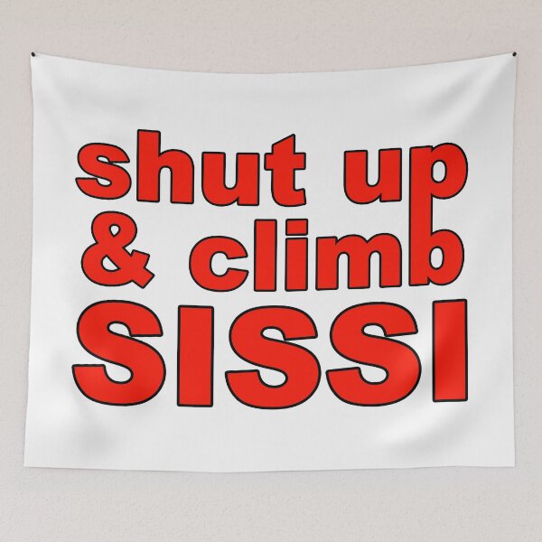 Item preview, Shut Up and Climb; Climbing; designed and sold by StickerApe.