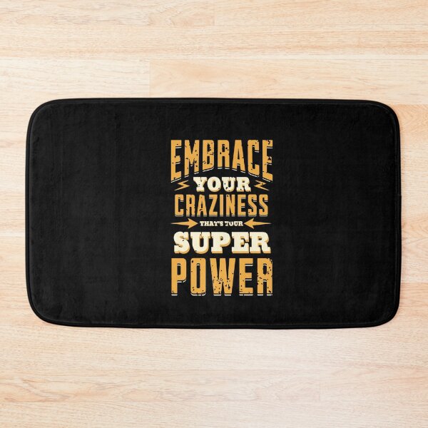 Item preview, Embrace your craziness designed and sold by TheRightHonMP.