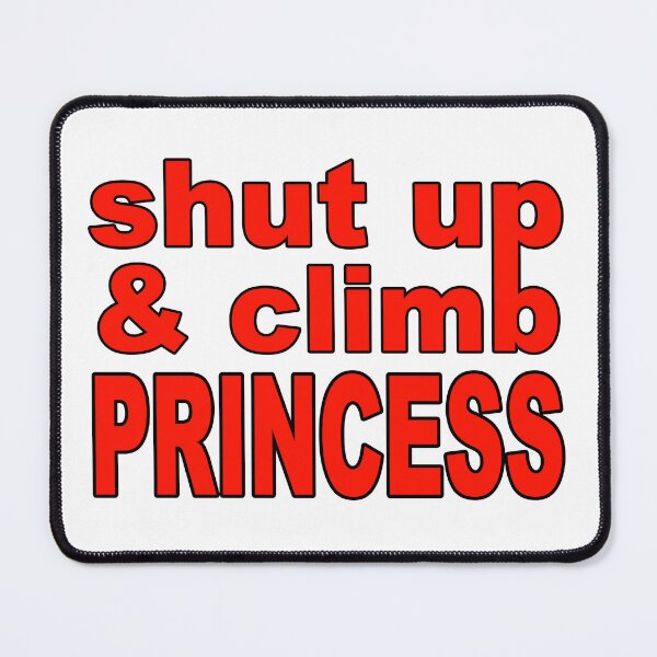 Item preview, Shut Up and Climb; Climbing; designed and sold by StickerApe.