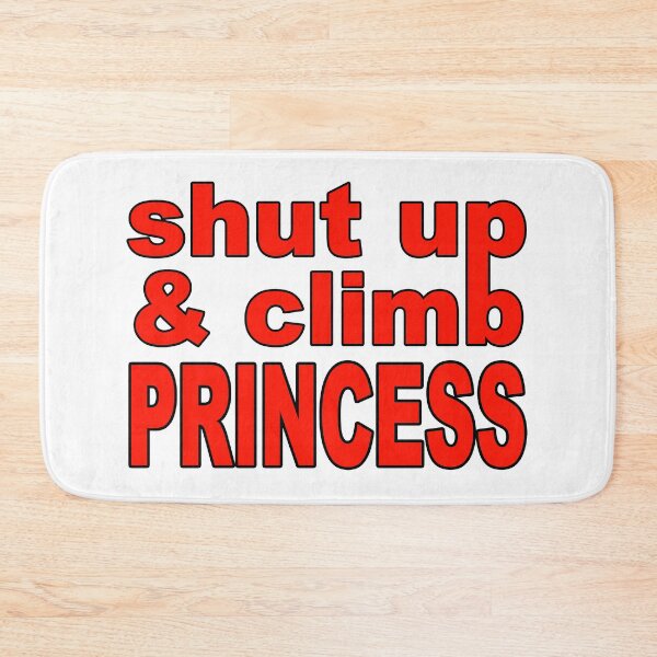 Item preview, Shut Up and Climb; Climbing; designed and sold by StickerApe.