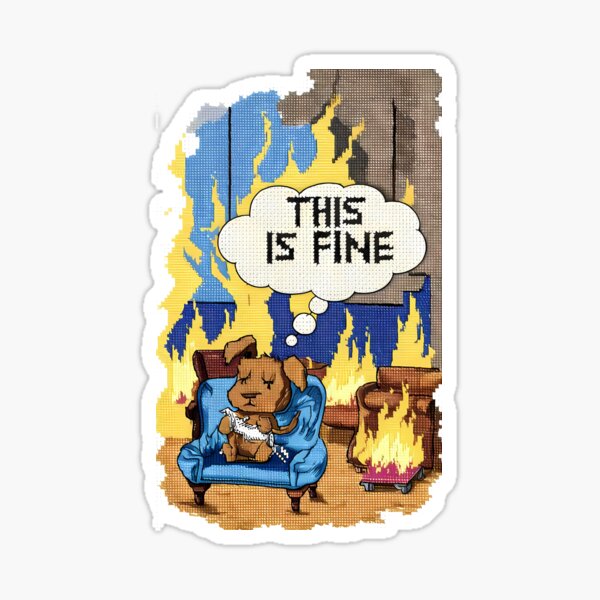 Item preview, This is Fine Funny Meme Art designed and sold by SpeakingPrint2.