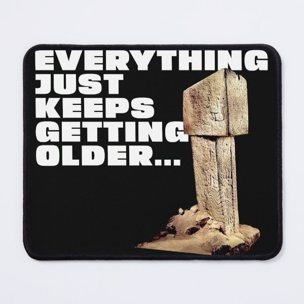 Item preview, Everything Just Keeps Getting Older Graham Hancock Joe Rogan Slogan designed and sold by silkdegreestees.