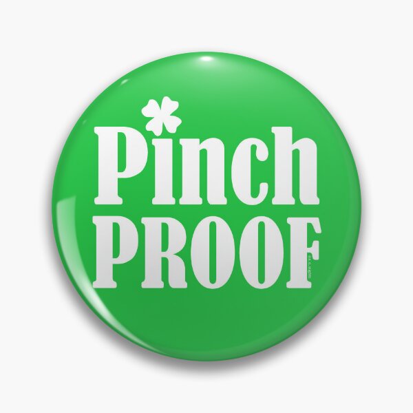 Item preview, St Patrick's Day Pinch Proof designed and sold by ArtVixen.