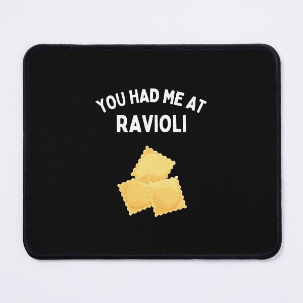 Item preview, You Had Me At Ravioli Funny Ravioli Lover Gift designed and sold by lou731.