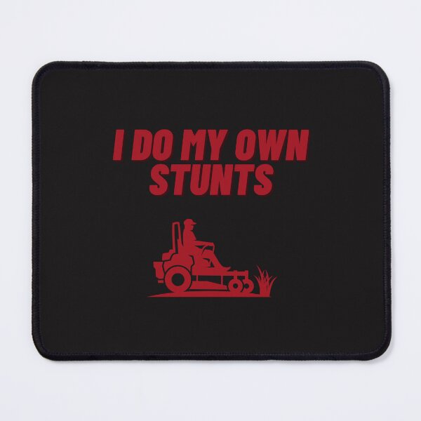 Item preview, I do my own stunts designed and sold by Yoanna-R.