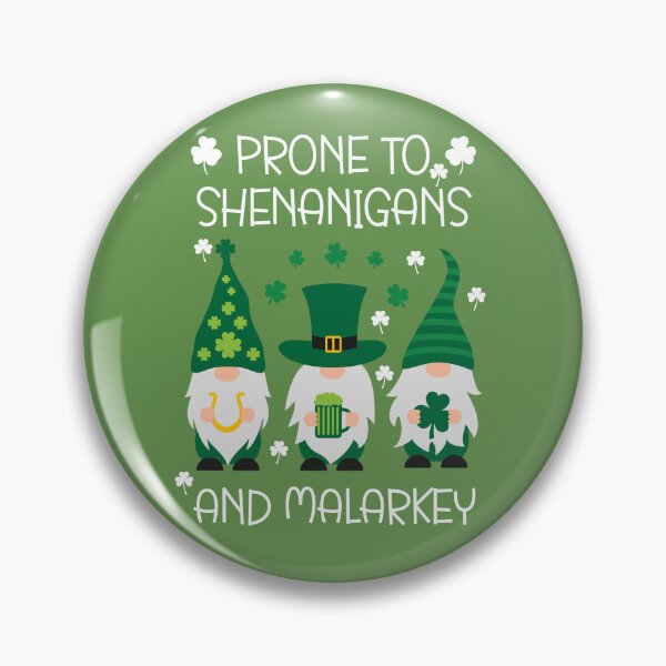 Item preview, Prone to shenanigans and malarkey designed and sold by FunnyShop4you.