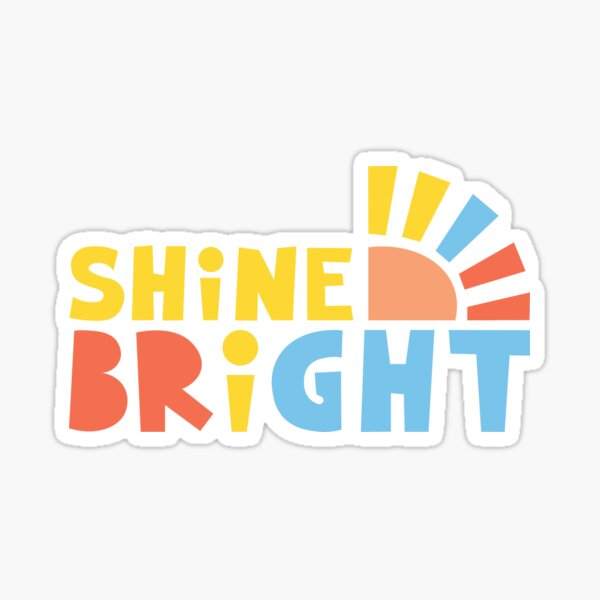 Item preview, Shine and bright designed and sold by DesignPMG.