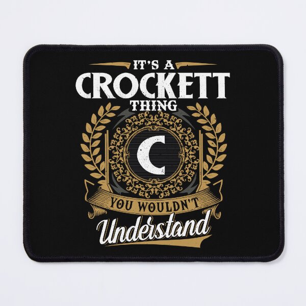Item preview, It Is A Crockett Thing You Wouldnt Understand designed and sold by Huck-me.