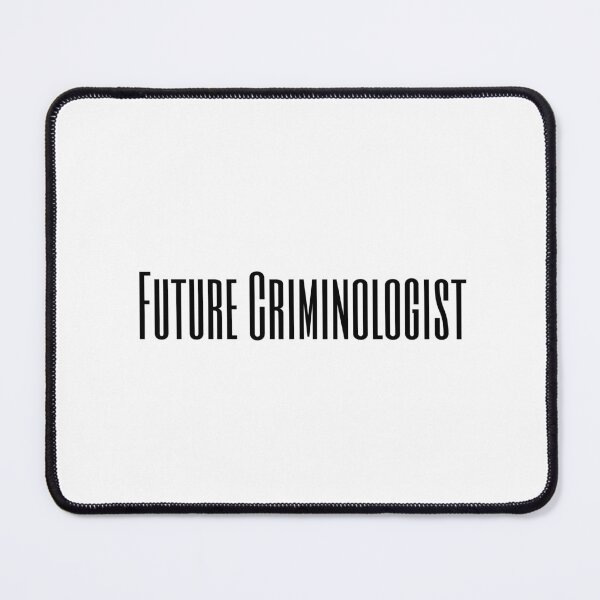 Item preview, Future Criminologist designed and sold by Minimalist Quotes and Sayings.