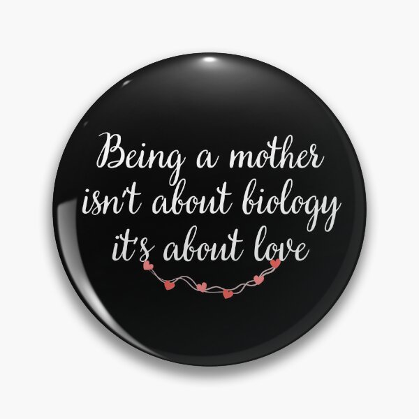 Item preview, Being a mother is not about biology, it's about love designed and sold by UnCoverDesign.
