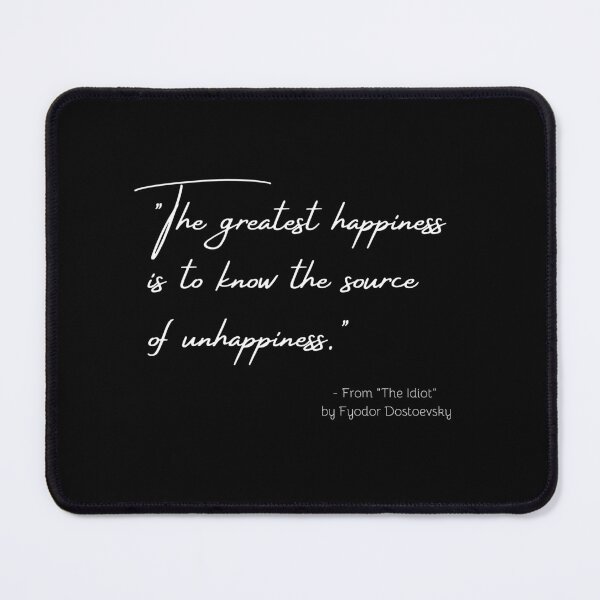 Item preview, A Quote about Happiness from "The Idiot" by Fyodor Dostoevsky designed and sold by Poemit.