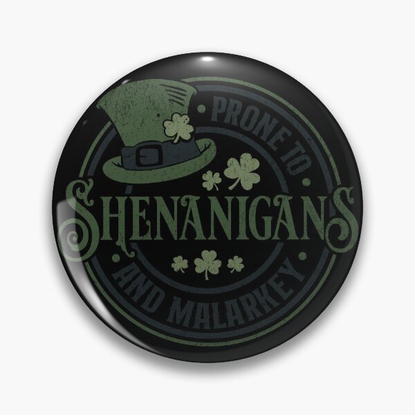 Item preview, Prone to shenanigans and malarkey funny st patricks day designed and sold by ChromaticBlend.