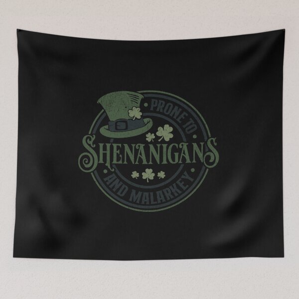 Item preview, Prone to shenanigans and malarkey funny st patricks day designed and sold by ChromaticBlend.