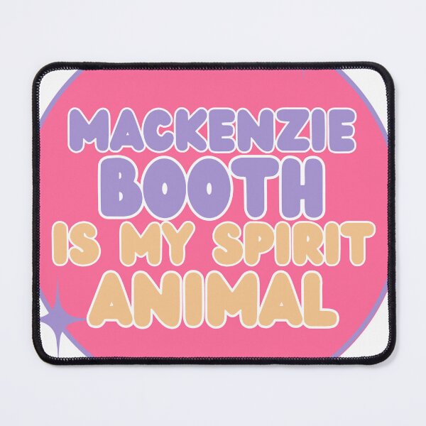 Item preview, Mackenzie Booth is my Spirit Animal designed and sold by chellys.