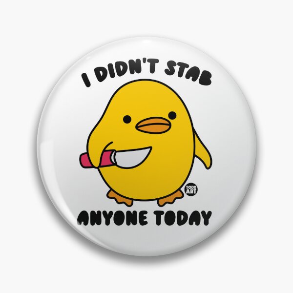Item preview, HAVEN'T STAB ANYONE TODAY CHCIK designed and sold by TODD GOLDMAN.