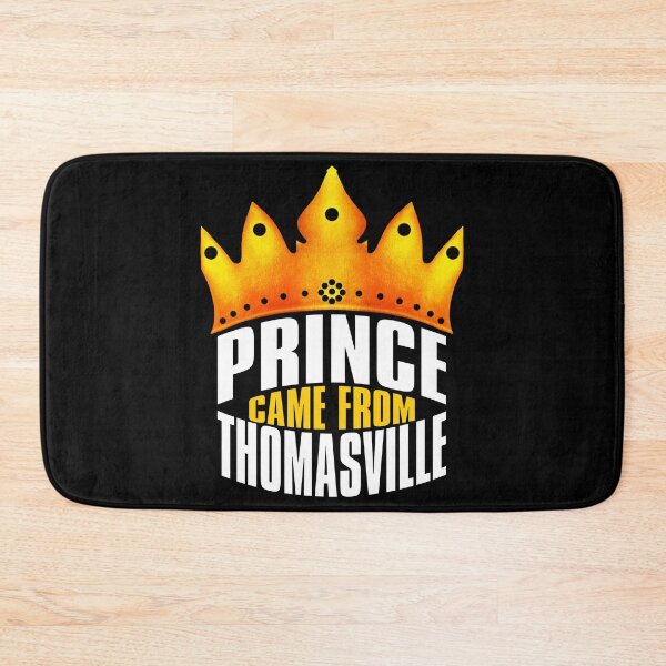 Item preview, Prince Came From Thomasville, Thomasville Georgia designed and sold by MoMidoStore.