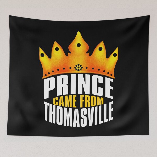 Item preview, Prince Came From Thomasville, Thomasville Georgia designed and sold by MoMidoStore.