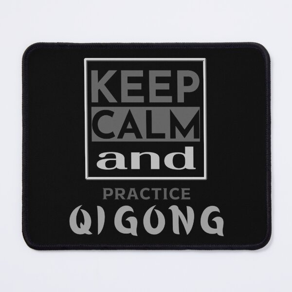 Item preview, Keep Calm And Practice Qigong designed and sold by ViewerEqualsPhoton.