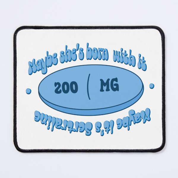 Item preview, Maybe It’s Sertraline designed and sold by theskein.