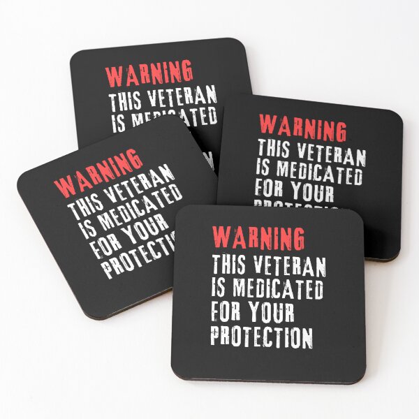 Item preview, Warning This Veteran Is Medicated For Your Protection designed and sold by SharpThreadZ.