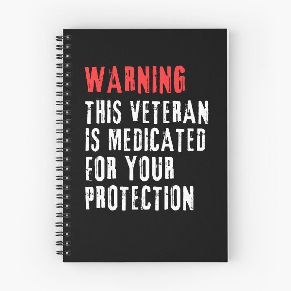 Item preview, Warning This Veteran Is Medicated For Your Protection designed and sold by SharpThreadZ.
