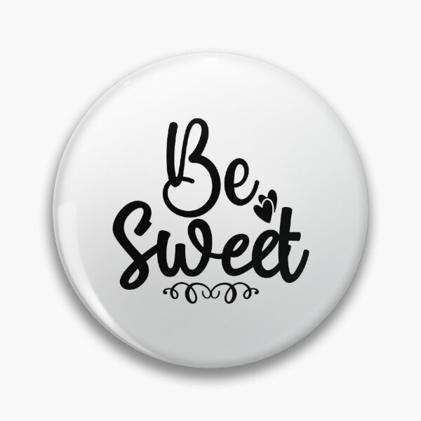 Item preview, Be Sweet designed and sold by eajob.
