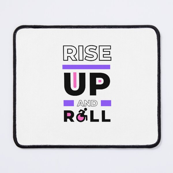 Item preview, Rise up and Roll (light background), for Wheelchair users. designed and sold by It's Wheelie Cool.