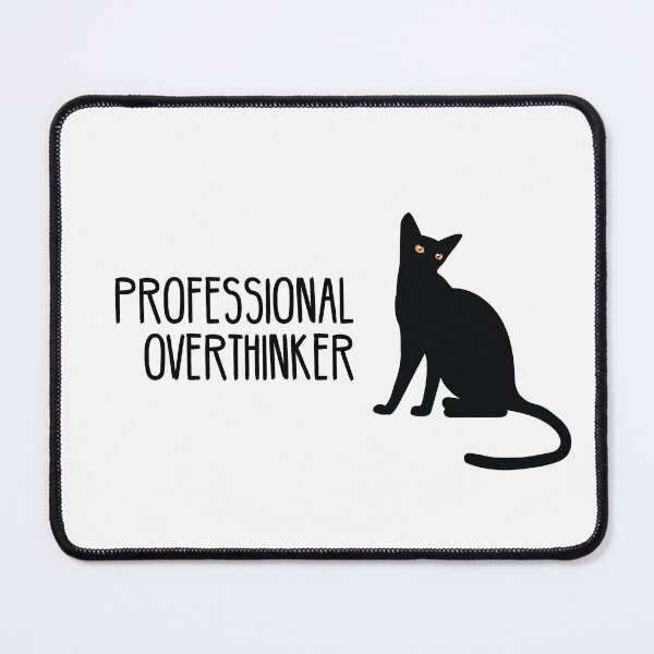 Item preview, Professional Overthinker Cat designed and sold by Anna Au.