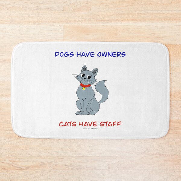 Item preview, Dogs have owners, cats have staff designed and sold by LuxeDigiArt.
