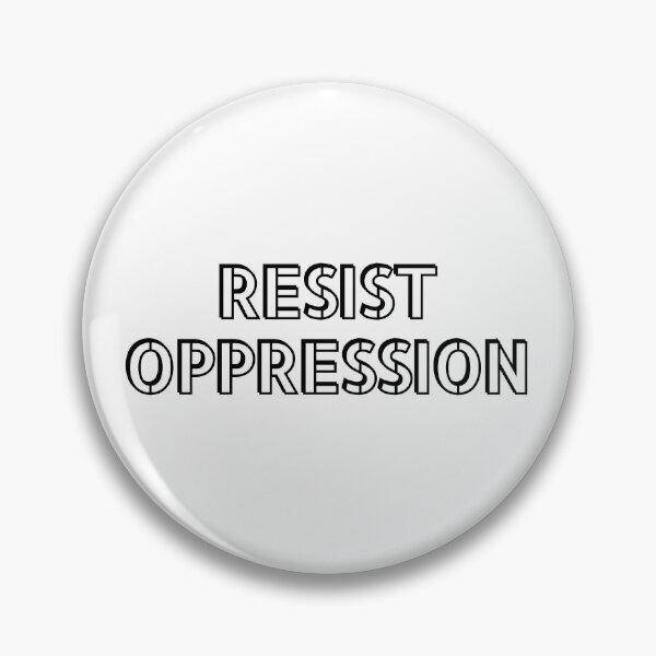 Item preview, Resist oppression designed and sold by Inspirationmotivation.