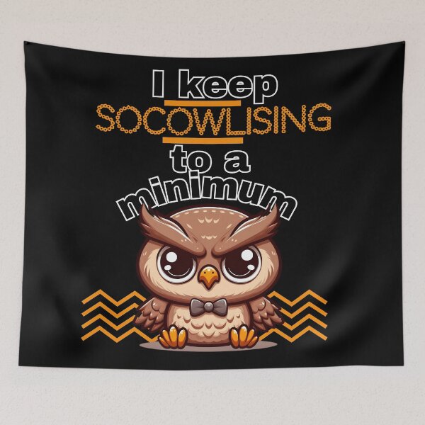 Item preview, I keep Socowlising To a minimum  designed and sold by Fr0mtheMachine.