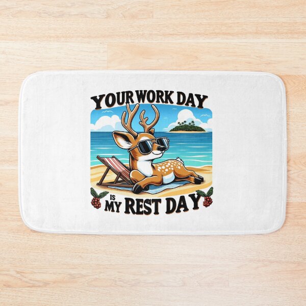 Item preview, Your Work Day Is My Rest Day - Beach  designed and sold by BlueGoldArt.