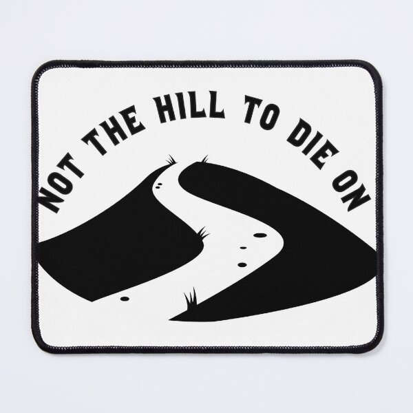 Item preview, Don't die on this Hill designed and sold by WhimZOfficial.