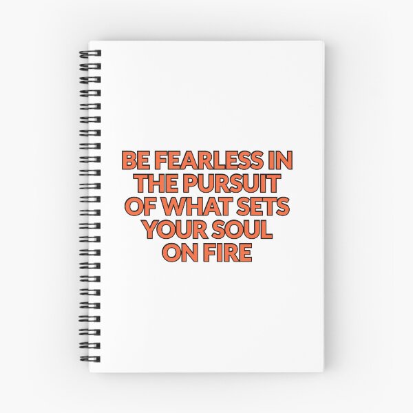 Item preview, Be fearless in the pursuit of what sets your soul on fire designed and sold by Inspirationmotivation.