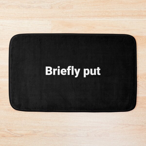 Item preview, Briefly put designed and sold by Text-based T-Shirts and Gifts.