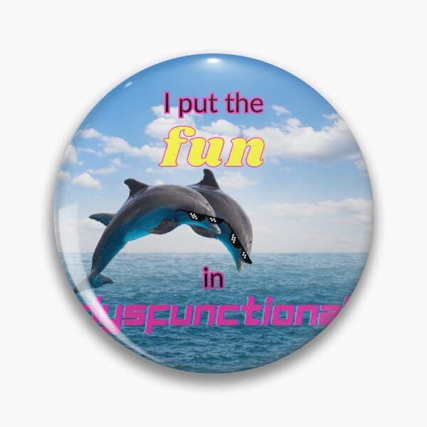 Item preview, I put the fun in dysfunctional designed and sold by adrianxoxo.