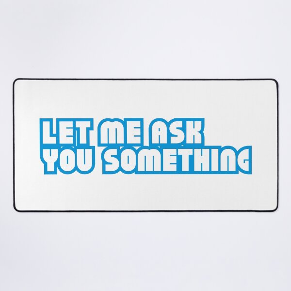 Item preview, Let me ask you something designed and sold by stguesser.