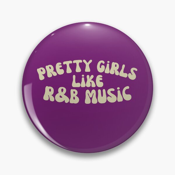 Item preview, Pretty girls like r&b music designed and sold by maraorozco.