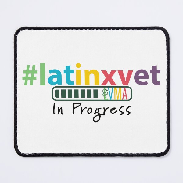 Item preview, Latinxvet in Progress LVMA designed and sold by Latinx Veterinary Medical Association.