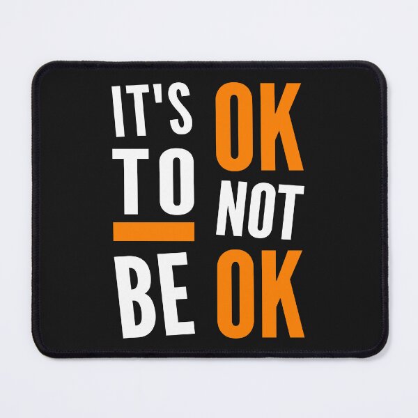 Item preview, Mental Health Depression Support OK Not Ok Design designed and sold by kakarikihill.