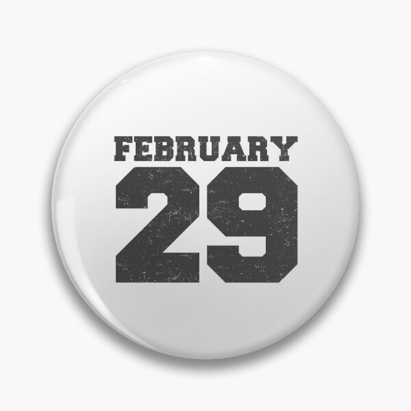 Item preview, Feb 29th Birthday February 29th Leap Year Birthday Gift designed and sold by farhanhafeez.
