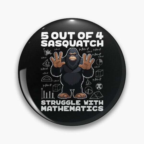 Item preview, 5 Out Of 4 Sasquatch Struggle With Mathematics Bigfoot Math designed and sold by GravitiTees.