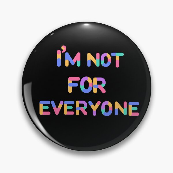 Item preview, I'm not for everyone designed and sold by DesignbyMorena.