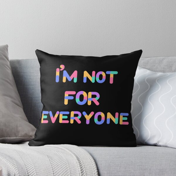 Item preview, I'm not for everyone designed and sold by DesignbyMorena.