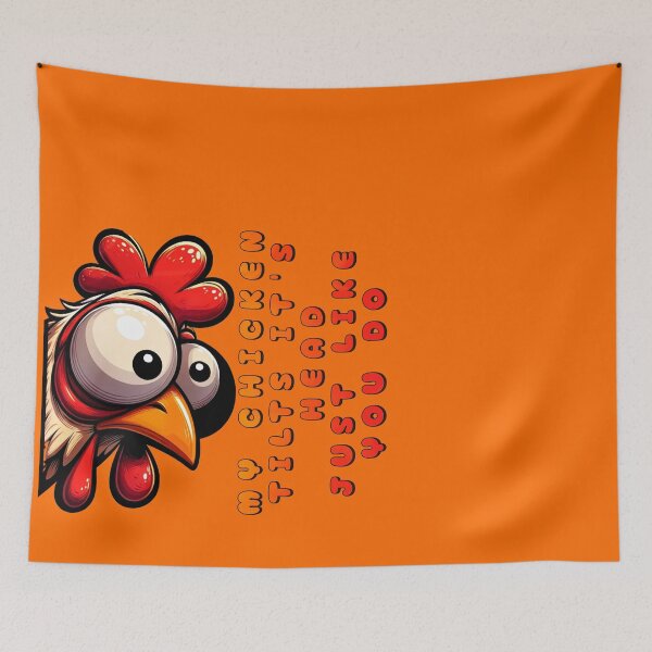 Item preview, My Chicken Tilts It's Head Just Like You Do Funny Chicken designed and sold by nicksvp.