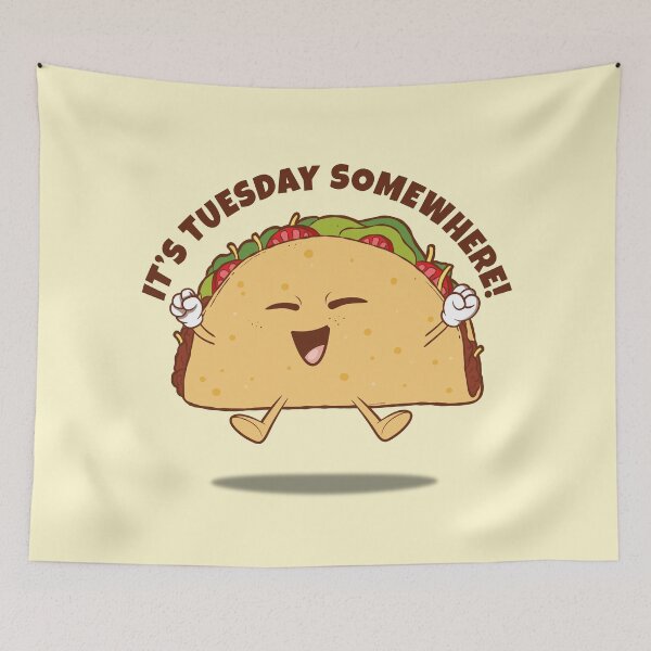 Item preview, Taco Tuesday - it's Tuesday somewhere (on light colors) designed and sold by messy-nessie.