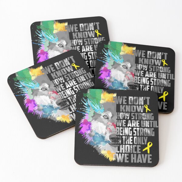 Item preview, Ewings Sarcoma Awareness, We Do Not Know How Strong We Are Until Being Strong In The Only Choice We Have designed and sold by KatMercerr.