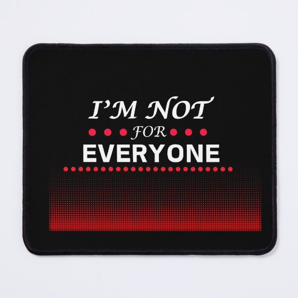 Item preview, I'm not for everyone designed and sold by DesignbyMorena.
