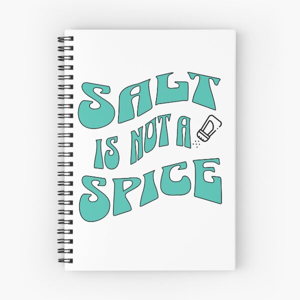 Item preview, Salt is not a Spice designed and sold by aboniteblanc.